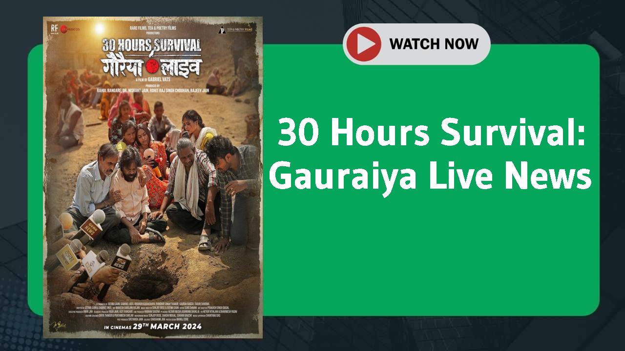 30 Hours Survival: Gauraiya Live