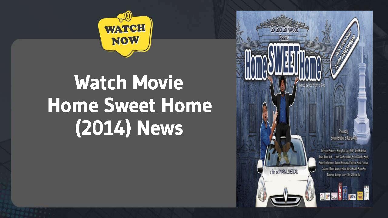 Home Sweet Home (2014)