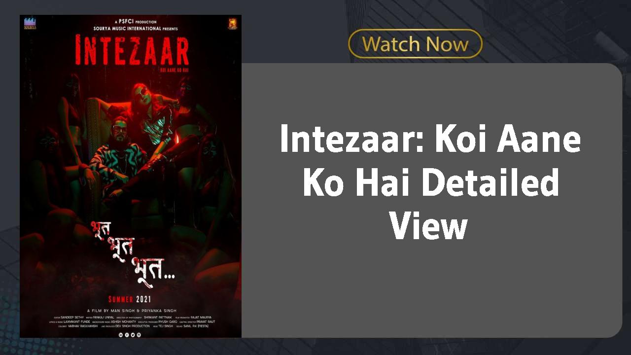 Intezaar: Koi Aane Ko Hai