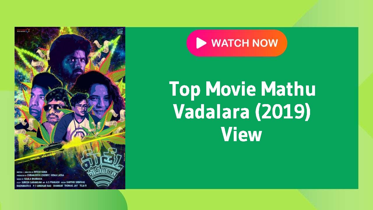 Mathu Vadalara (2019)