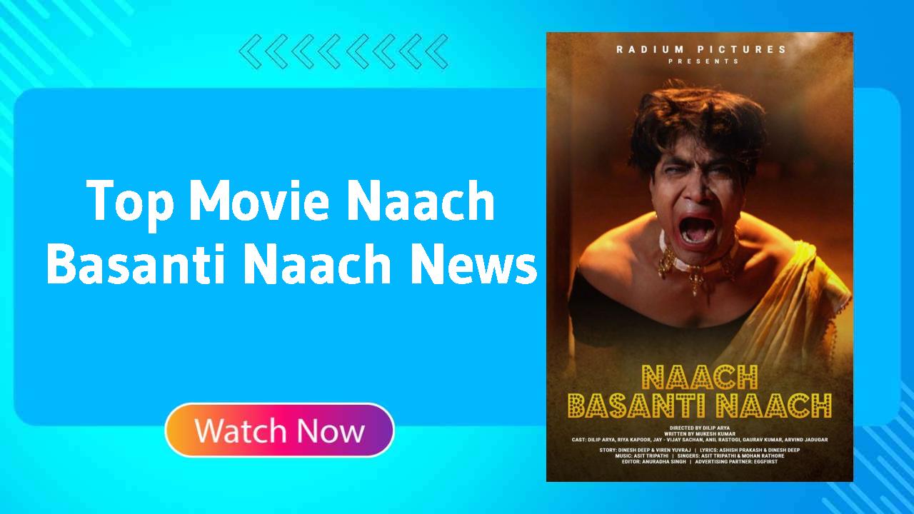 Naach Basanti Naach